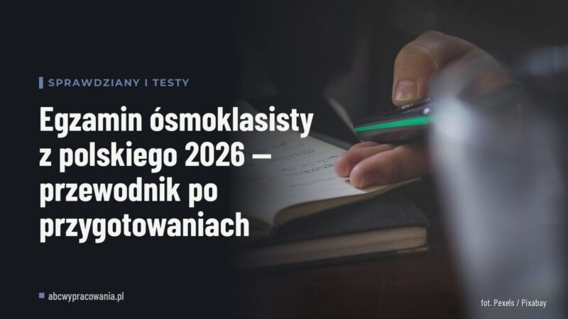 Egzamin ósmoklasisty z polskiego 2026 — przewodnik po przygotowaniach