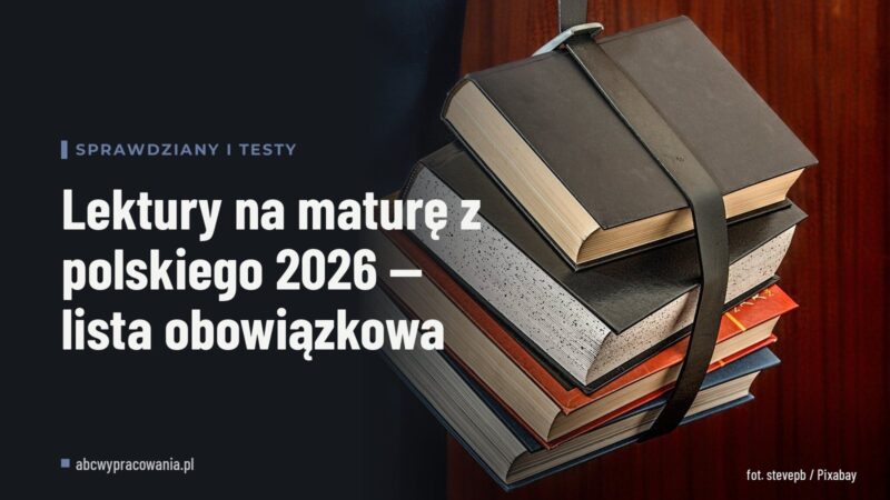 Lektury na maturę z polskiego 2026 — lista obowiązkowa