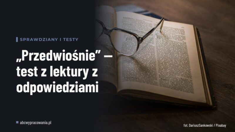 „Przedwiośnie” — test z lektury z odpowiedziami