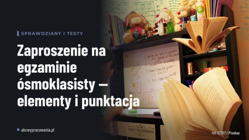 Zaproszenie na egzaminie ósmoklasisty — elementy i punktacja
